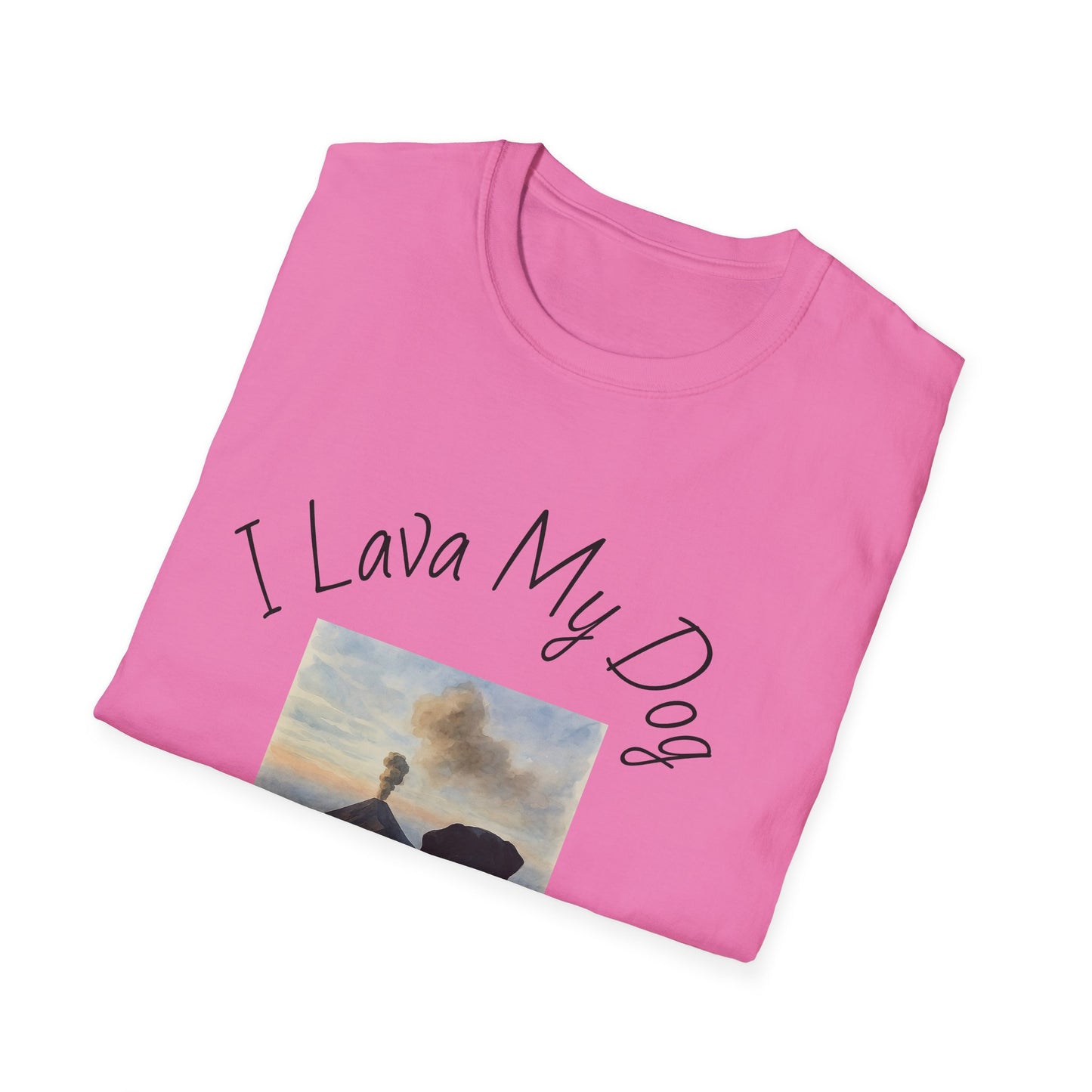 I Lava My Dog Unisex Softstyle T-Shirt – Perfect for Dog Lovers and Pet Owners