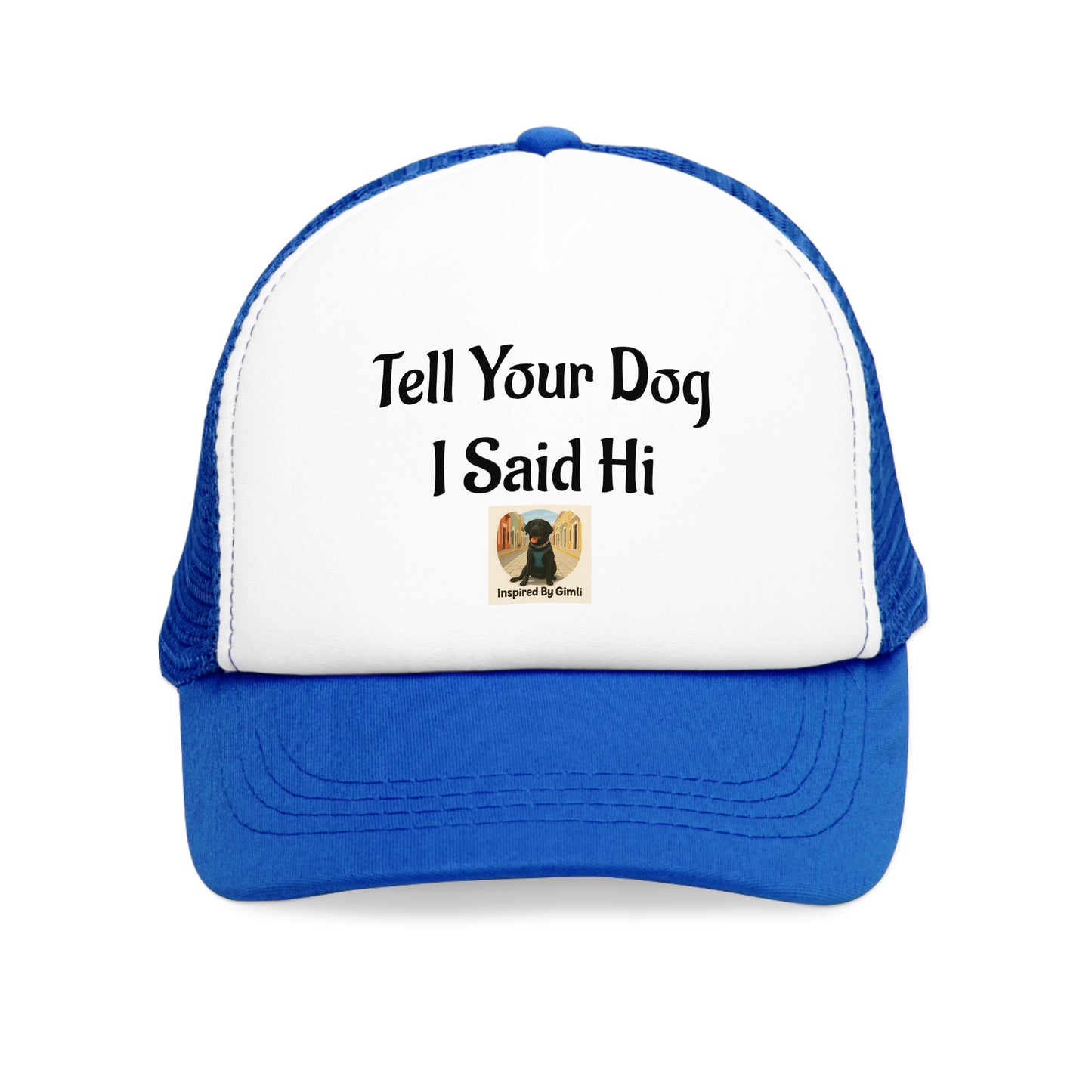 Funny Dog Lover Mesh Cap - 'Tell Your Dog I Said Hi' Trucker Hat