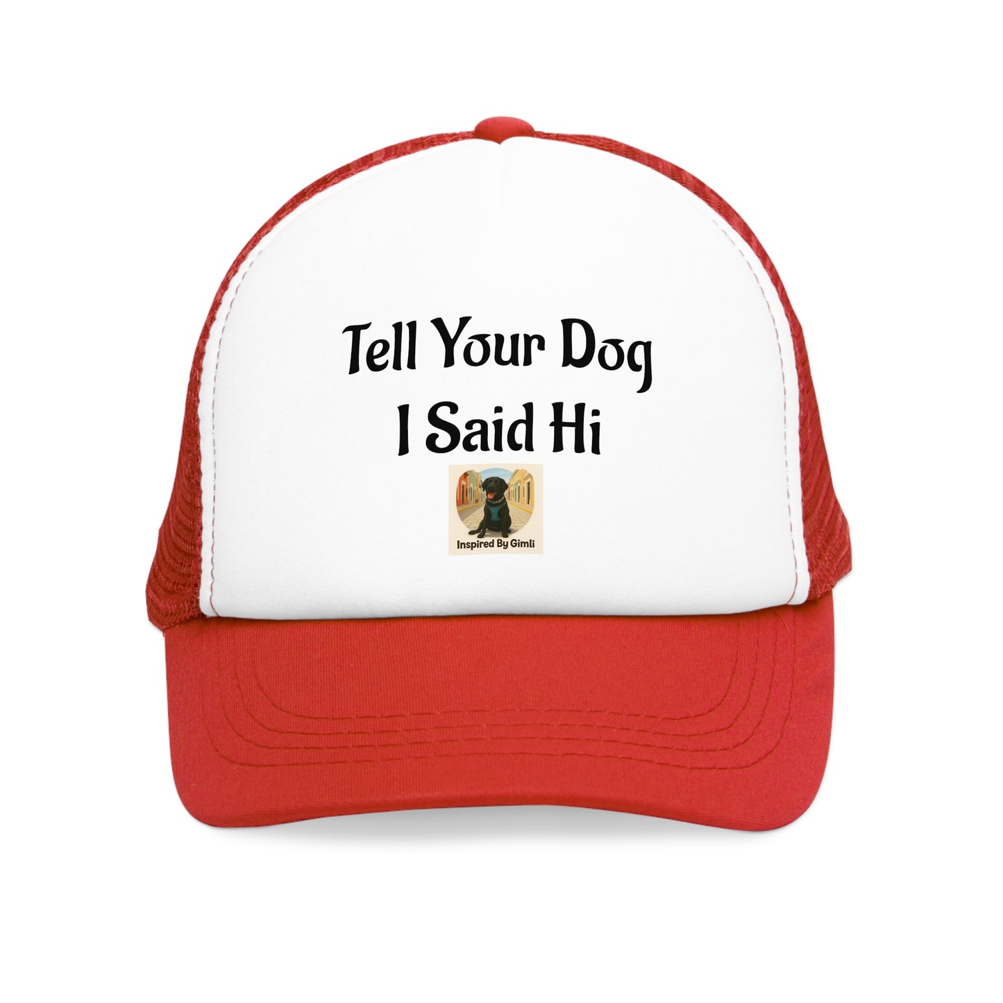 Funny Dog Lover Mesh Cap - 'Tell Your Dog I Said Hi' Trucker Hat