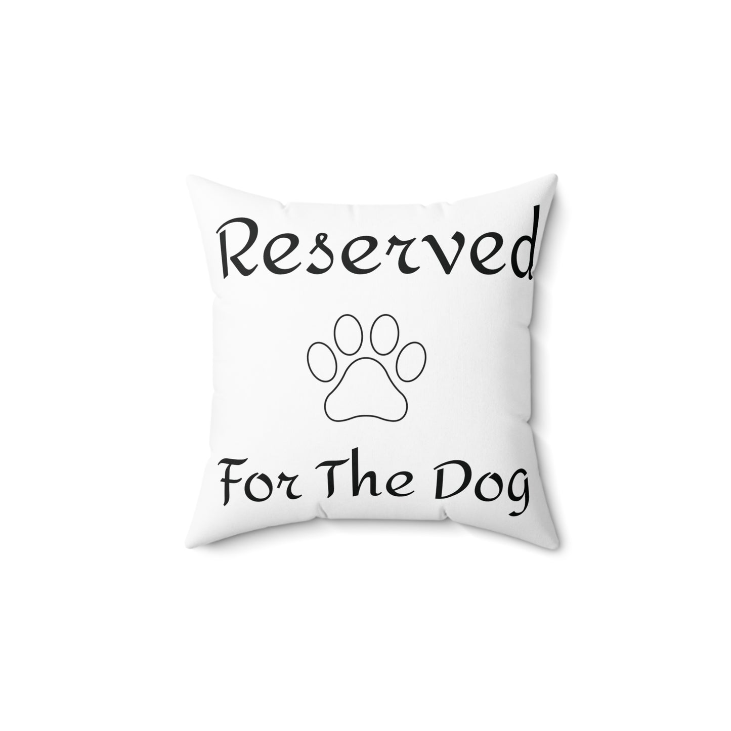 Pet Lover's Double Sided Square Cushion - "Reserved For The Dog" & "Paws & Relax" Decor