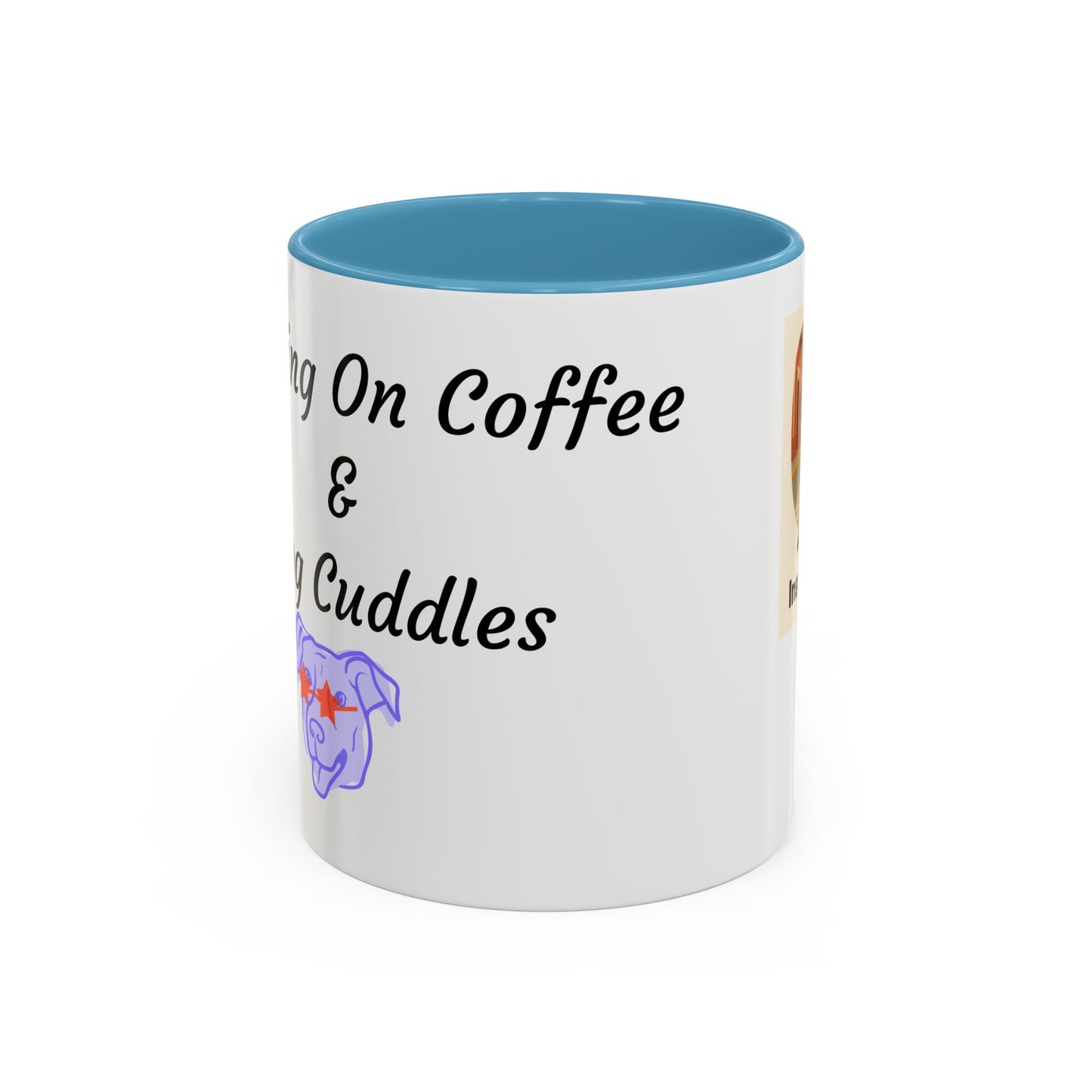 Dog Lovers Coffee Mug - Running On Coffee & Cuddles