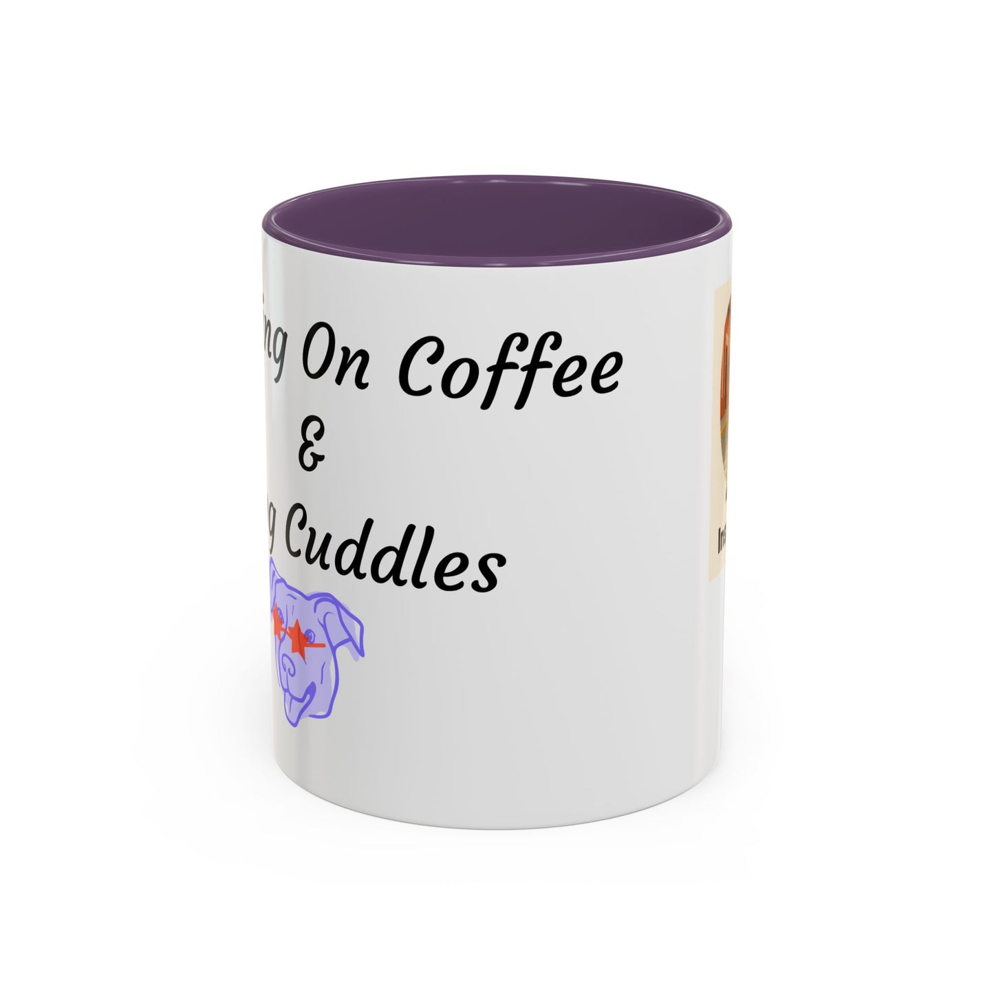 Dog Lovers Coffee Mug - Running On Coffee & Cuddles