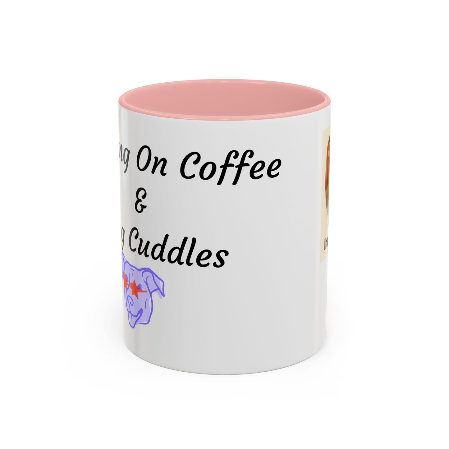 Dog Lovers Coffee Mug - Running On Coffee & Cuddles