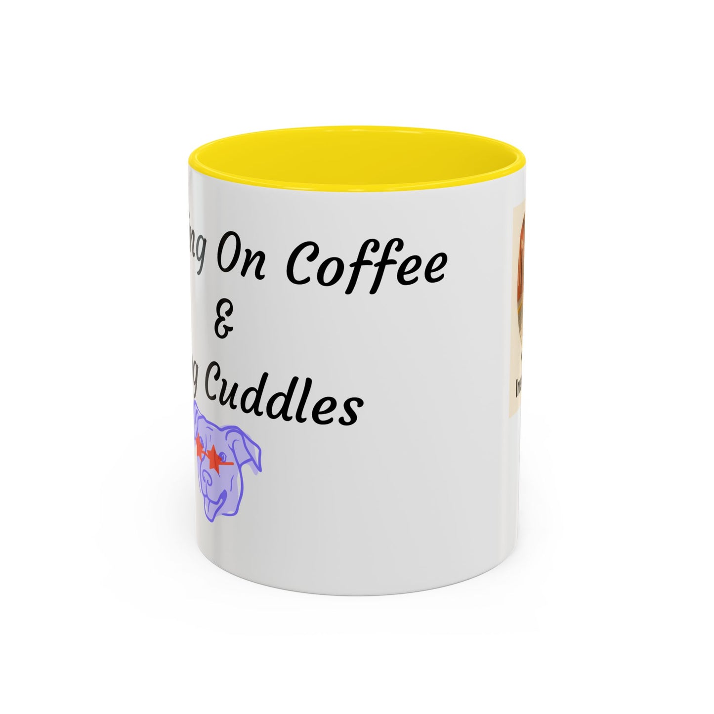 Dog Lovers Coffee Mug - Running On Coffee & Cuddles