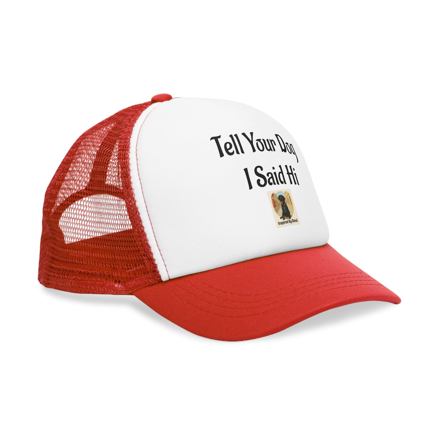 Funny Dog Lover Mesh Cap - 'Tell Your Dog I Said Hi' Trucker Hat