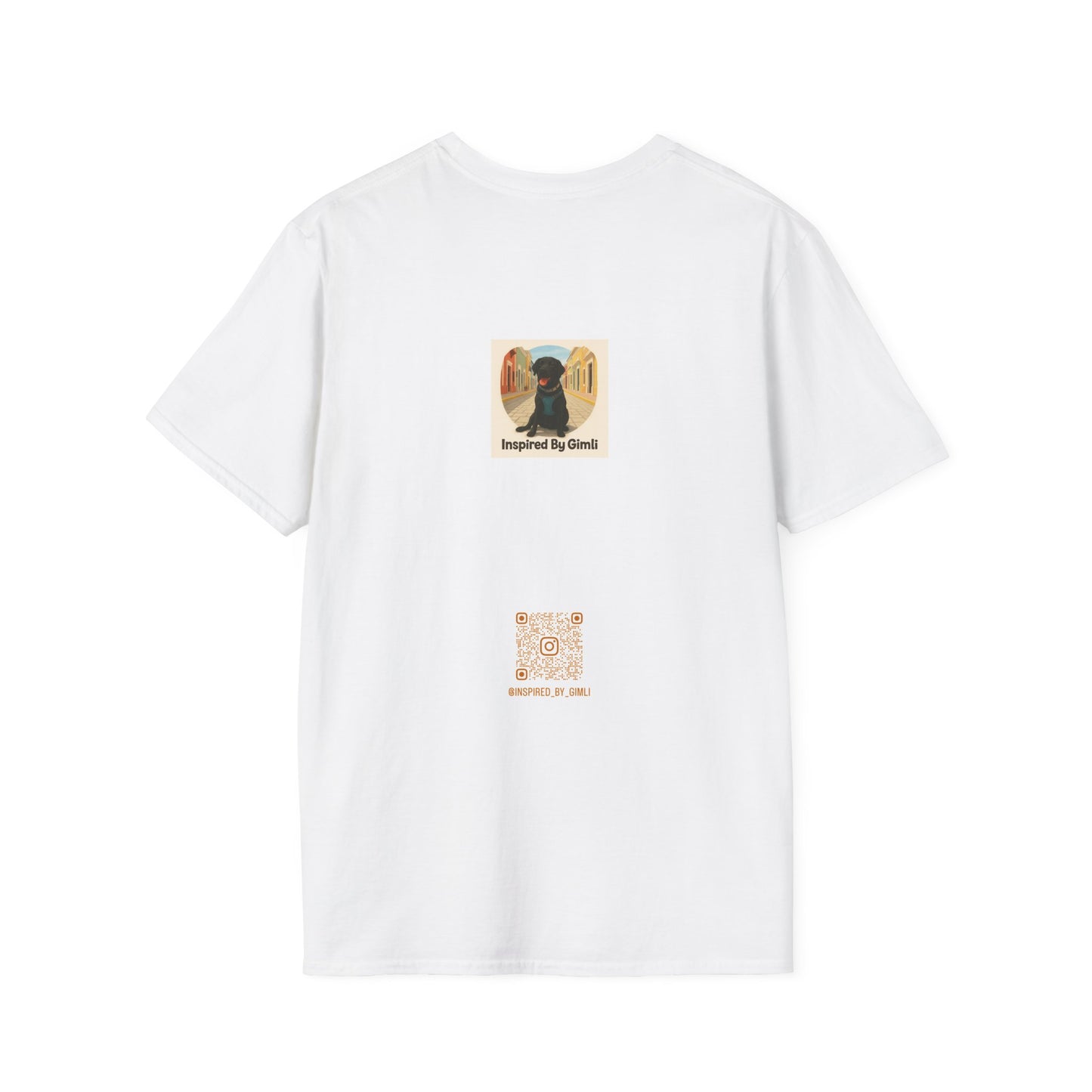 Been There, Done That, Brought the Dog! Unisex Softstyle T-Shirt