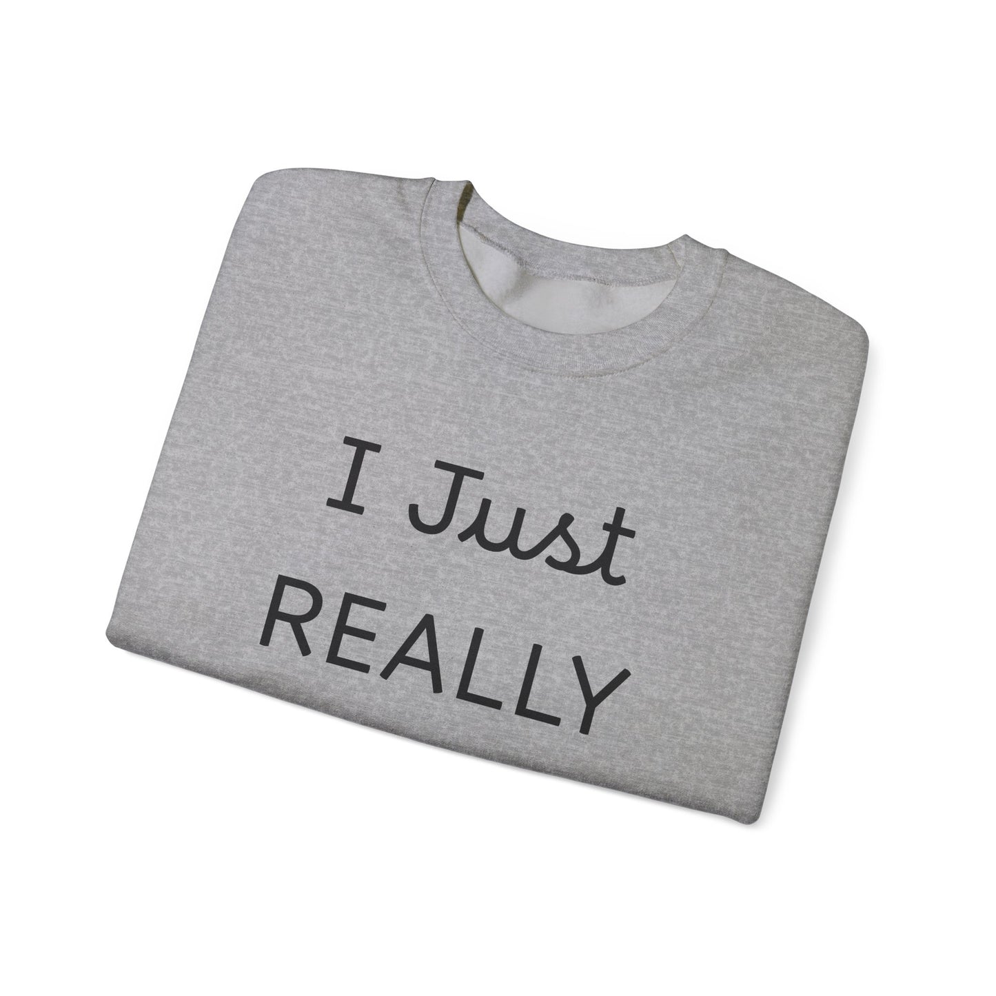 I Just REALLY Love My Dog Sweatshirt | Cozy Unisex Dog Lover Crewneck