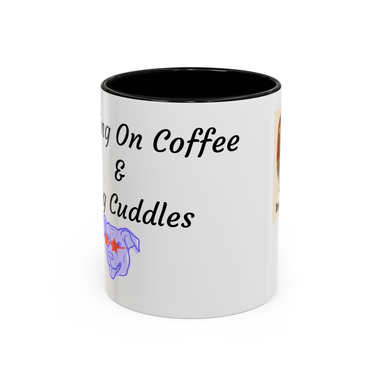 Dog Lovers Coffee Mug - Running On Coffee & Cuddles